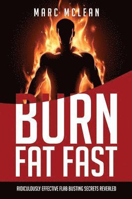 Marc McLean - How To Burn Fat Fast, Häftad. Tillgänglighet: Lägg i varukorg