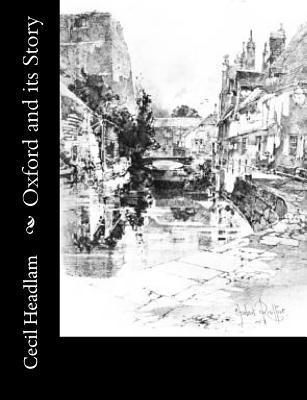 Cecil Headlam - Oxford and its Story, Häftad. Tillgänglighet: Lägg i varukorg