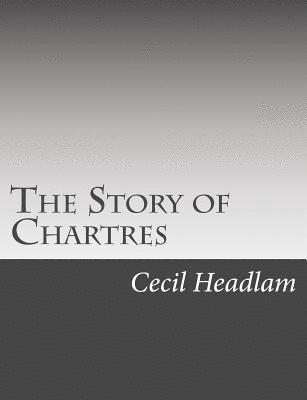 The Story of Chartres