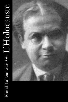 Ernest La Jeunesse - L'Holocauste, Häftad. Tillgänglighet: Lägg i varukorg
