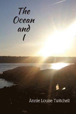 Ocean and I