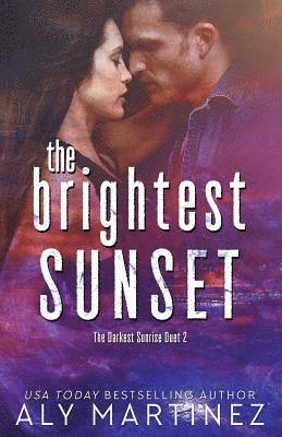 Aly Martinez - The Brightest Sunset, Häftad. Tillgänglighet: Lägg i varukorg
