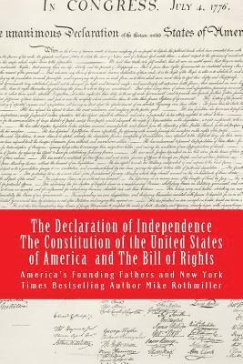 Mike Rothmiller, America's Founding Fathers - The Declaration of Independence The Constitution of the United States of America, Häftad. Tillgänglighet: Lägg i varukorg