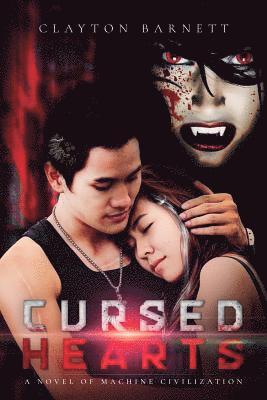 Clayton Barnett - Cursed Hearts: A Novel of Machine Civilization, Häftad. Tillgänglighet: Lägg i varukorg
