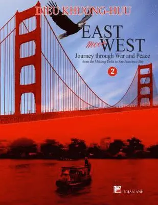 Dieu Khuong-Huu - East meets West - Journey through War and Peace - Volume 2 (full color version), Häftad. Tillgänglighet: Lägg i varukorg