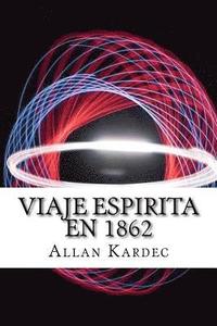 Viaje Espirita em 1862 (Spanish) Edition