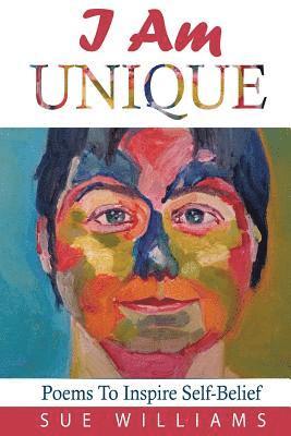 Sue Williams - I Am Unique, Häftad