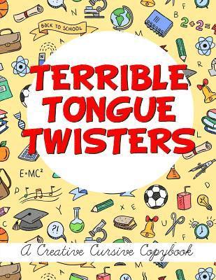 Jim Erskine - Terrible Tongue Twisters: A Creative Cursive Copybook, Häftad. Tillgänglighet: Lägg i varukorg