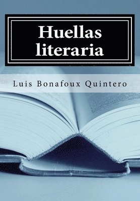 Luis Bonafoux Quintero, J. R. Valera - Huellas literaria, Häftad