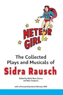 Nita Congress - Meteor Girl: The Collected Plays and Musicals of Sidra Rausch, Häftad. Tillgänglighet: Lägg i varukorg