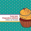 Lass uns Cupcakes zhlen!: Zhlen und Ausmalen