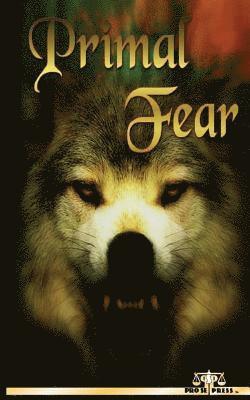 Peter Welmerink, Alexander S. Brown - Primal Fear, Häftad