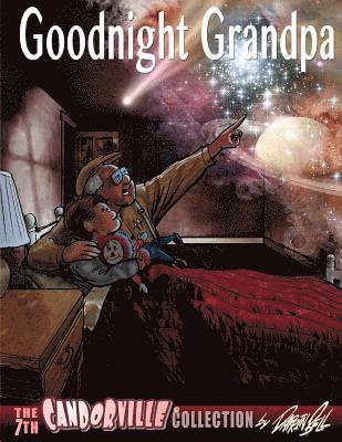 Darrin Bell - Goodnight Grandpa: the 7th Candorville Collection, Häftad. Tillgänglighet: Lägg i varukorg