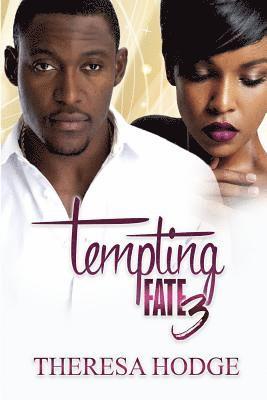 Theresa Hodge - Tempting Fate 3, Häftad. Tillgänglighet: Lägg i varukorg