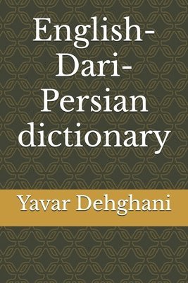 Yavar Dehghani - English-Dari-Persian dictionary, Häftad. Tillgänglighet: Lägg i varukorg