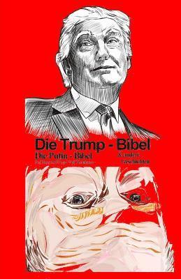 Romowe, Hans Adolf Lone Wulf Fluchthasser - Die Trump Bibel: Die Putin Bibel und andere Geschichten, Häftad. Tillgänglighet: Lägg i varukorg