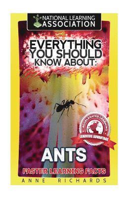 Anne Richards - Everything You Should Know About: Ants, Häftad