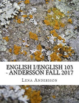 Lumen Learning, Lena Andersson - English I - Andersson Fall 2017: /English 103, Häftad