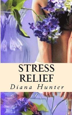 Diana Hunter - Stress Relief, Häftad