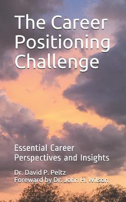 David P Peltz - Career Positioning Challenge, Häftad. Tillgänglighet: Lägg i varukorg