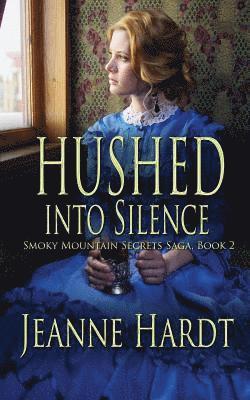 Jeanne Hardt - Hushed into Silence, Häftad. Tillgänglighet: Lägg i varukorg