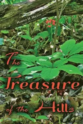 Harold H. Milton - The Treasure of the Hills, Häftad. Tillgänglighet: Lägg i varukorg