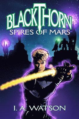 I. a. Watson - Blackthorn: Spires of Mars, Häftad. Tillgänglighet: Lägg i varukorg