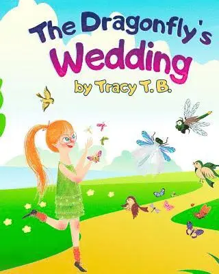 The Dragonfly's Wedding, Häftad. Tillgänglighet: Lägg i varukorg