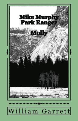 William Garrett - Mike Murphy Park Ranger: Molly, Häftad. Tillgänglighet: Lägg i varukorg