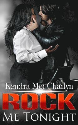 Kendra Mei Chailyn - Rock Me Tonight, Häftad. Tillgänglighet: Lägg i varukorg