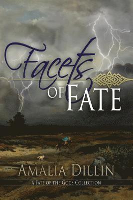 Amalia Dillin - Facets of Fate, Häftad. Tillgänglighet: Lägg i varukorg