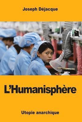 Joseph Déjacque - L'Humanisphère, utopie anarchique, Häftad. Tillgänglighet: Lägg i varukorg