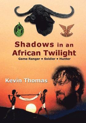 Kevin Thomas - Shadows in an African Twilight, Häftad