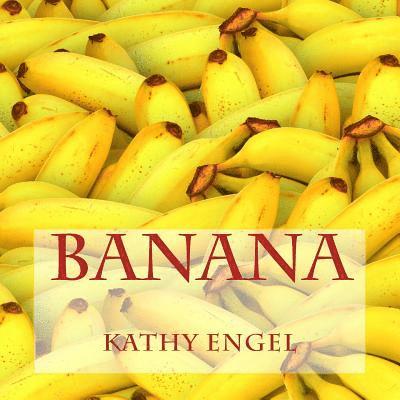 Kathy Engel - Banana, Häftad. Tillgänglighet: Lägg i varukorg