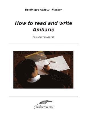 Dominique Fischer - How to read and write Amharic: For adult learners, Häftad. Tillgänglighet: Lägg i varukorg