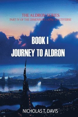 Nicholas T. Davis - Journey To Aldron, Häftad. Tillgänglighet: Lägg i varukorg