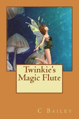 C Bailey - Twinkie's Magic Flute, Häftad. Tillgänglighet: Lägg i varukorg