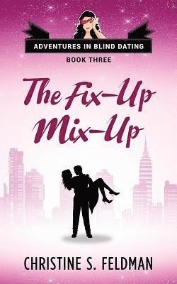 Christine S. Feldman - The Fix-Up Mix-Up, Häftad. Tillgänglighet: Lägg i varukorg