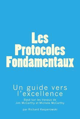 Jim McCarthy - Les Protocoles Fondamentaux (The Core Protocols): Un guide vers l'excellence, Häftad