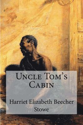 Harriet Elizabeth Beecher Stowe - Uncle Tom's Cabin, Häftad. Tillgänglighet: Lägg i varukorg