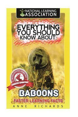 Anne Richards - Everything You Should Know About: Baboons, Häftad