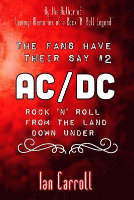 Ian Carroll - The Fans Have Their Say #2 AC/DC: Rock 'n' Roll From the Land Down Under, Häftad