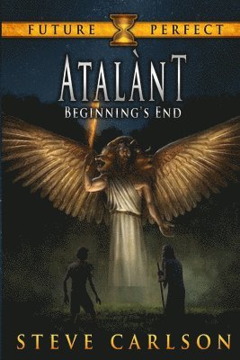 Steve Carlson - Atalànt: Beginning's End, Häftad