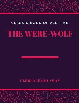 Clemence Housman - The Were Wolf, Häftad