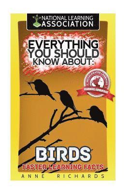 Anne Richards - Everything You Should Know About: Birds, Häftad