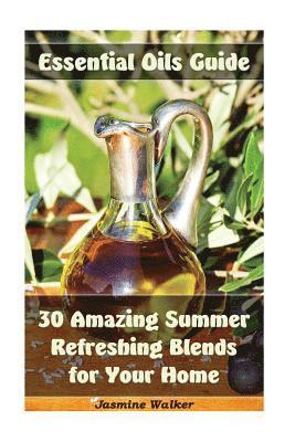 Jasmine Walker - Essential Oils Guide: 30 Amazing Summer Refreshing Blends for Your Home: (Essential Oils, Diffuser Blends, Aromatherapy), Häftad. Tillgänglighet: Lägg i varukorg