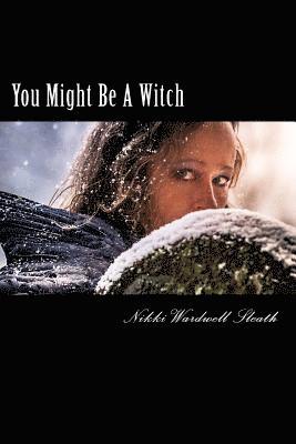 Nikki Wardwell Sleath - You Might Be A Witch: Understanding a Modern-Day Witch and Examining Your Own Life For Magick, Häftad. Tillgänglighet: Lägg i varukorg