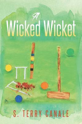 S. Terry Canale - A Wicked Wicket, Häftad