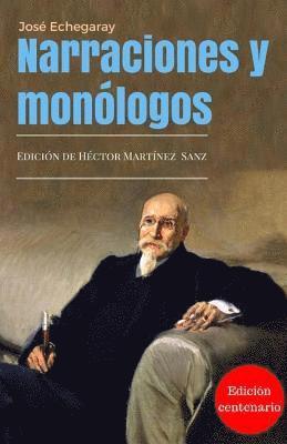 José Echegaray, Héctor Martínez Sanz - Narraciones y Monólogos: Edición Centenario 1916-2016, Häftad. Tillgänglighet: Lägg i varukorg