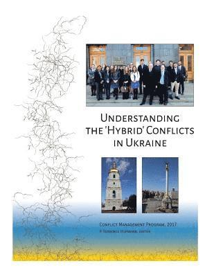 P. Terrence Hopmann - Understanding the 'Hybrid' Conflicts in Ukraine, Häftad. Tillgänglighet: Lägg i varukorg